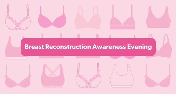 Breast Reconstruction Awareness Education Evening 2025